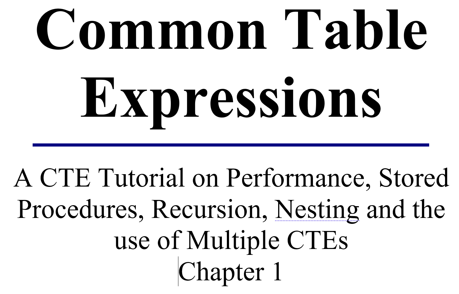 Common Table Expressions – Chapter 1