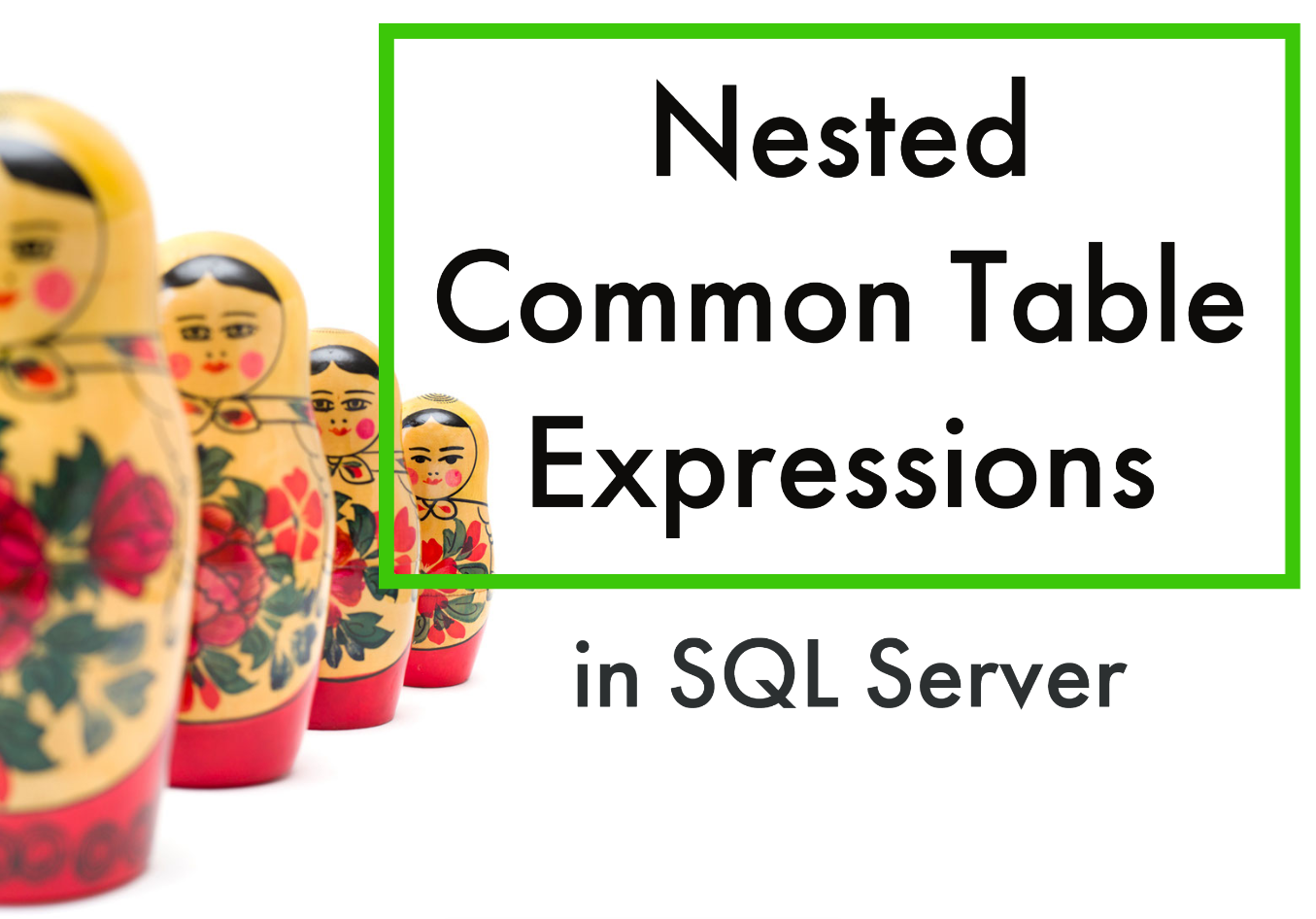 Nested CTE’s in SQL Server