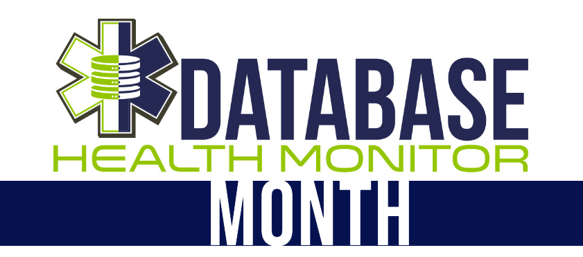 Database Health Month!