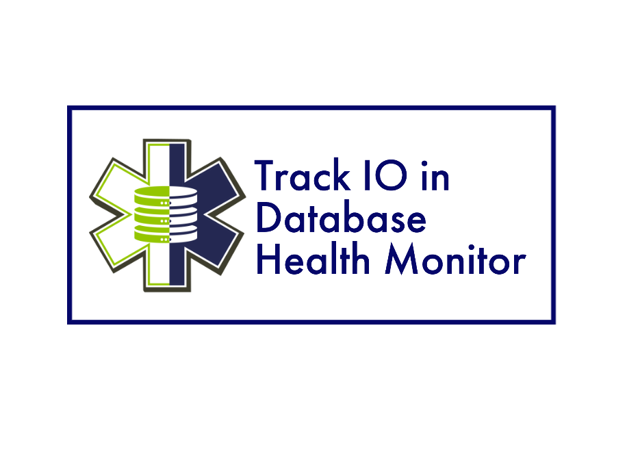 Tracking Server IO with Database Health Monitor