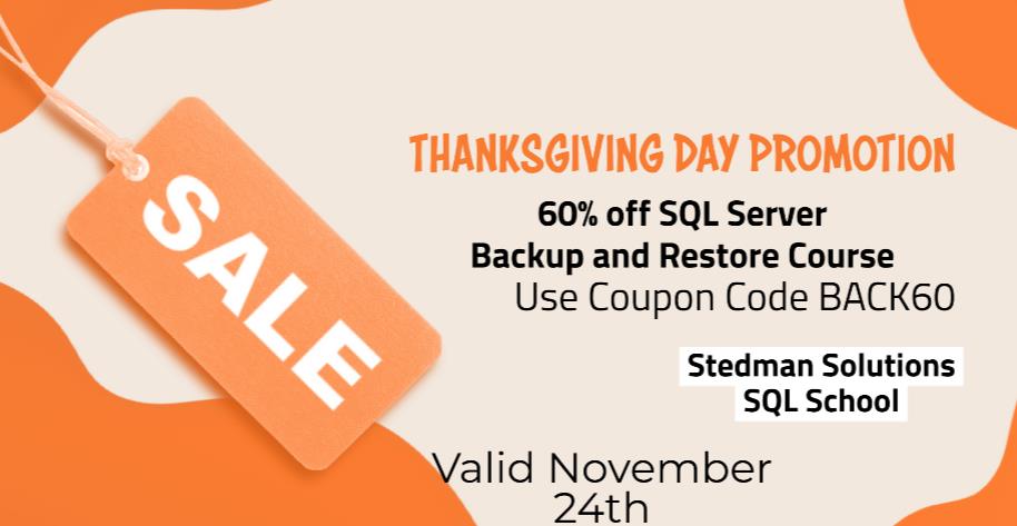Thanksgiving Special 60% off SQL Server Backup and Restore
