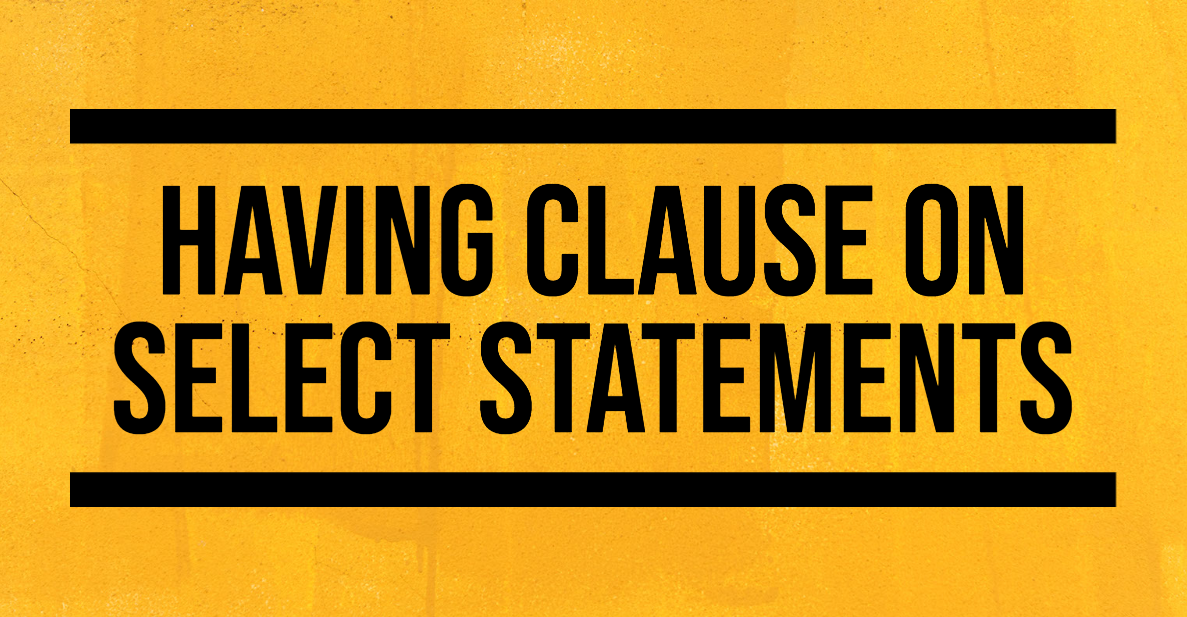 SQL Server HAVING clause on SELECT statements