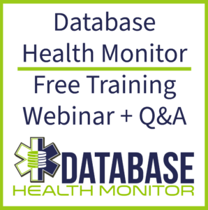 Database Health Monitor Monthly Training