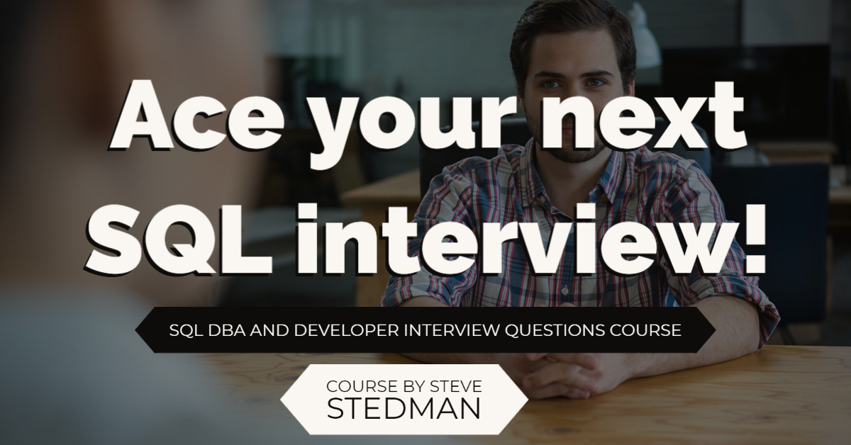 Master the Art of SQL Server Interviews with Stedman SQL School’s Comprehensive Course
