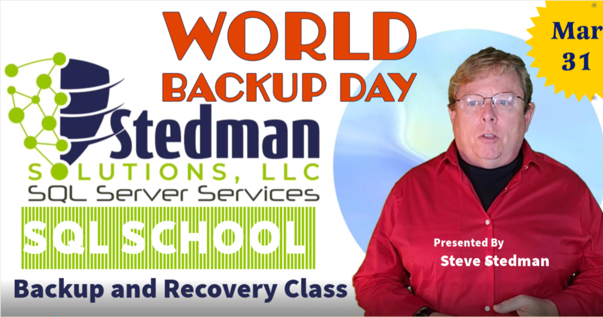 Celebrating World Backup Day with Stedman’s SQL School